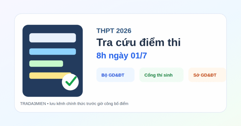 Tra cứu điểm thi tốt nghiệp THPT 2026: mốc 8h ngày 1/7 và các kênh chính thức