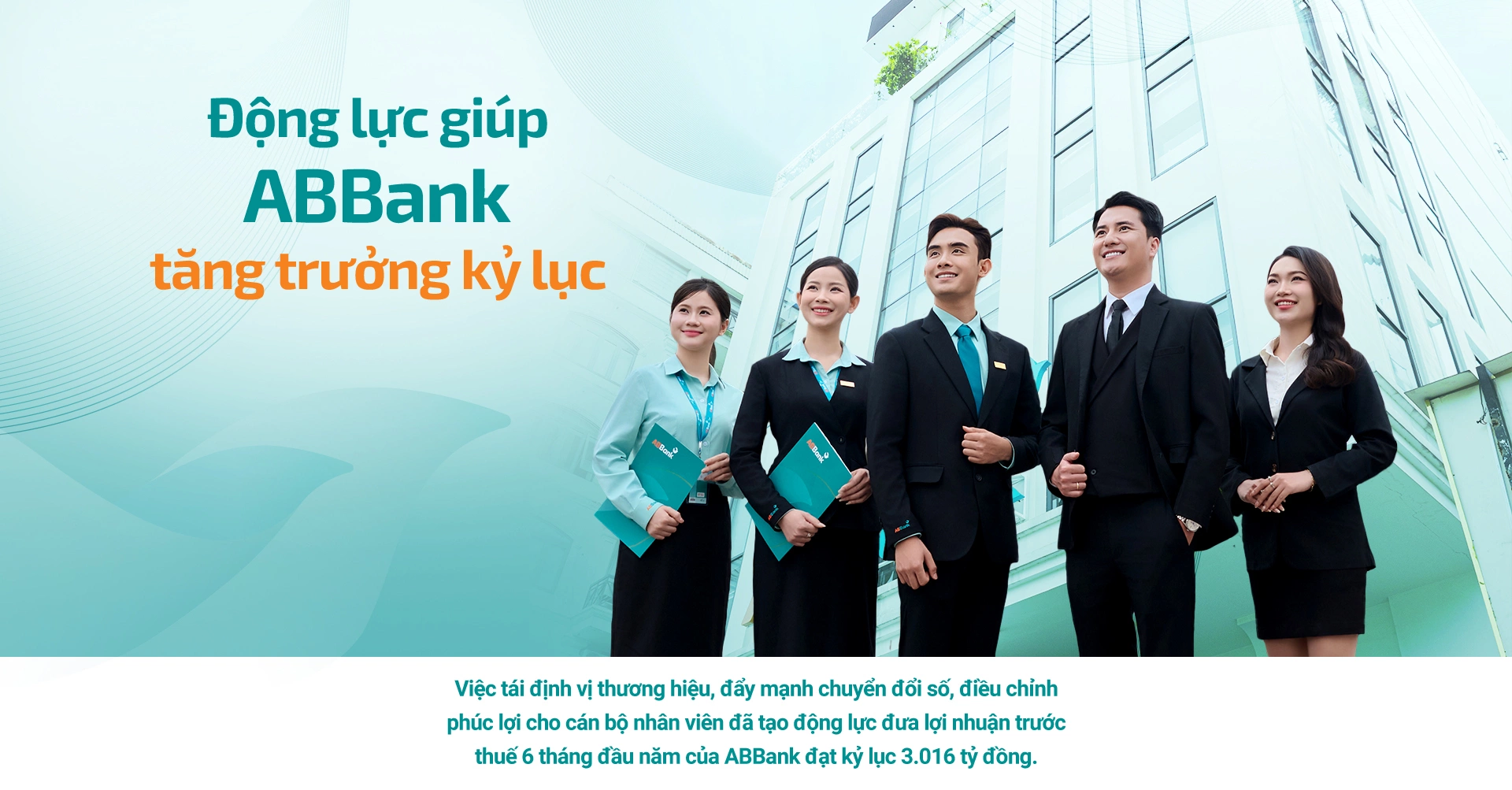 Động lực giúp ABBank tăng trưởng kỷ lục