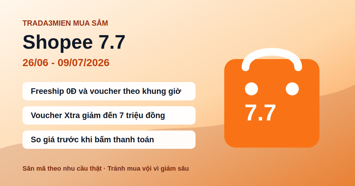 Lịch sale Shopee 7.7 năm 2026: săn voucher thế nào để không mua vội?